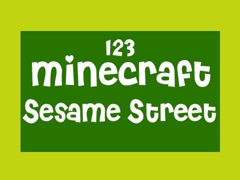 Minecraft : Sesame Street