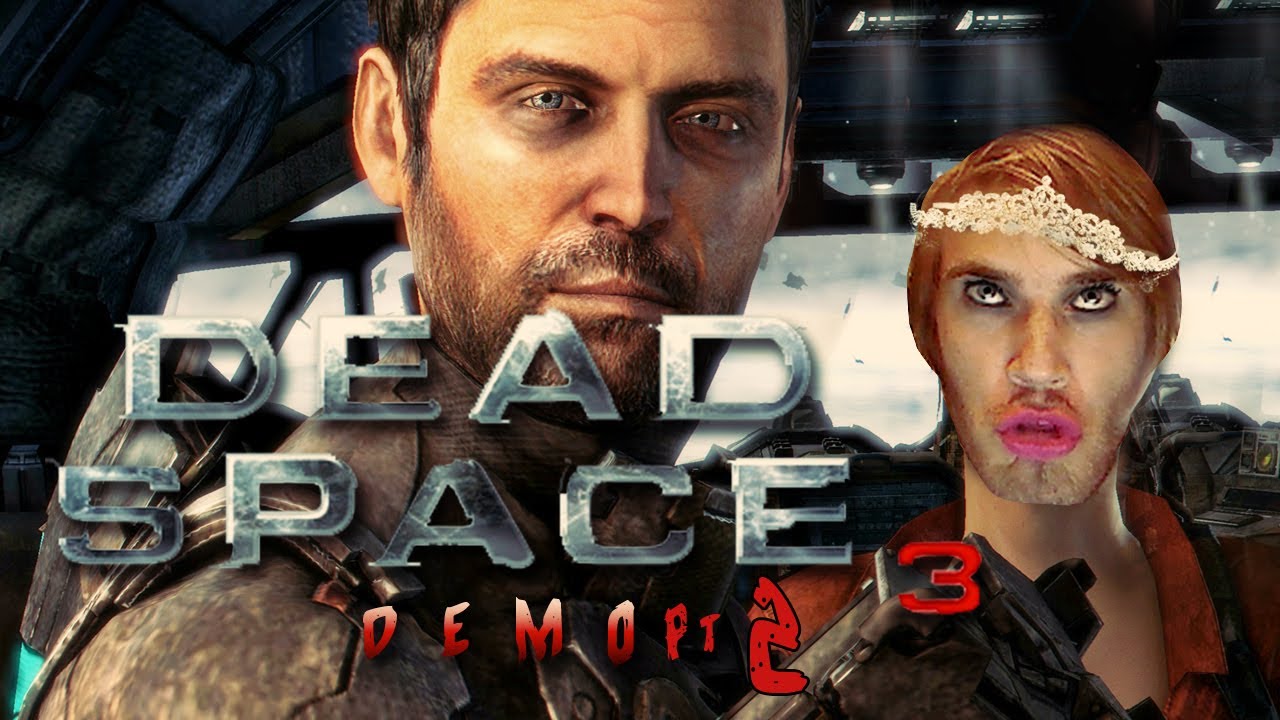 I´M SEXY AND I KNOW IT – Dead Space 3 – Part 2 (Demo)
