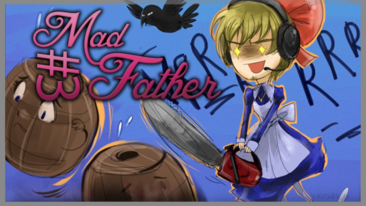 MINI CHAINSAW! – Mad Father – Part 3