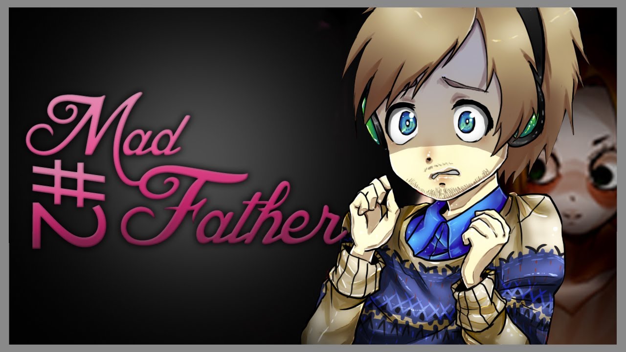 JUMPSCARES INC – Mad Father – Part 2