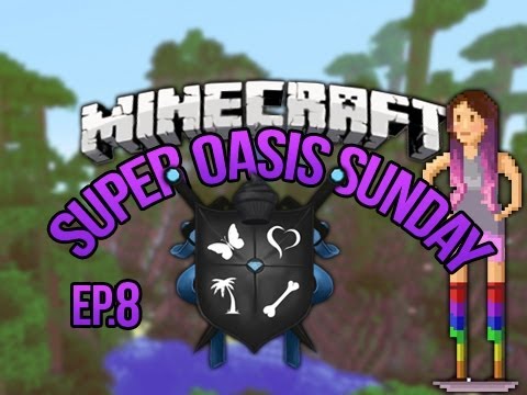 SoS Minecraft Oasis Ep 8