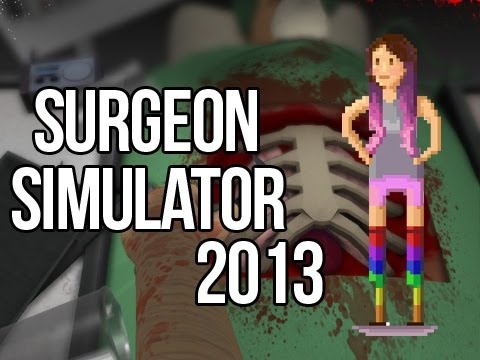 “Paging Dr. Cupquake” Surgeon Simulator 2013