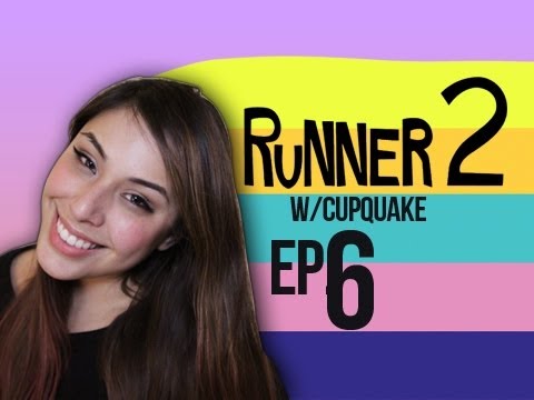 Runner 2 Ep.6 w/ Cupquake