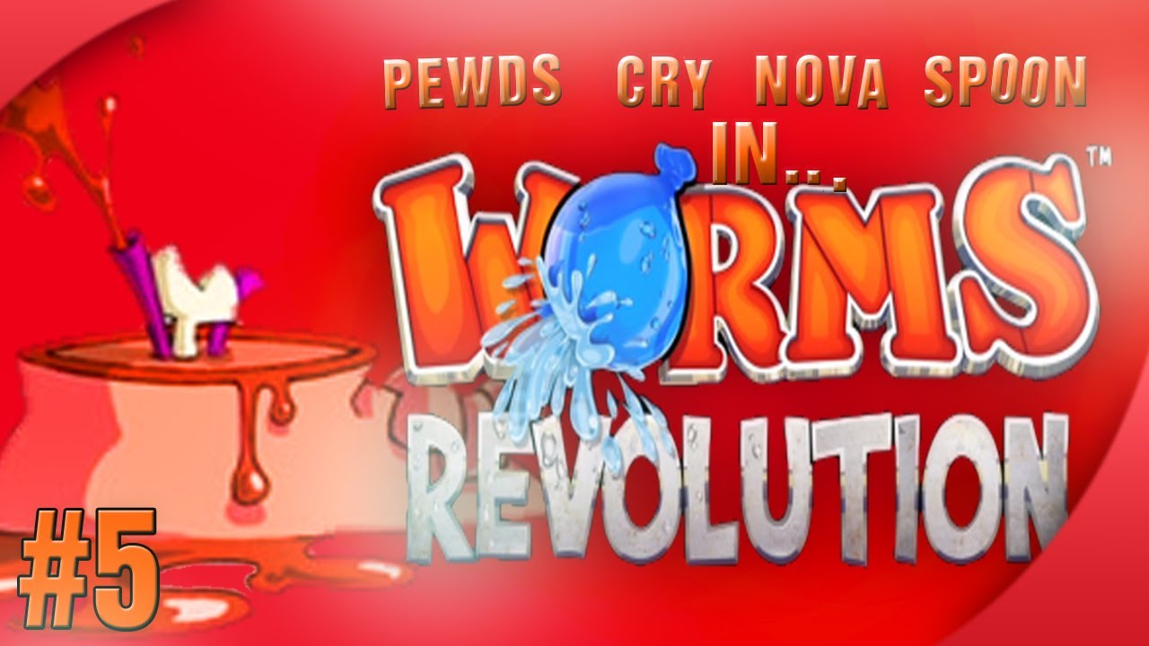 Nova / Sp00n / Cry / Pewds – Worms Revolution (5) Match 3