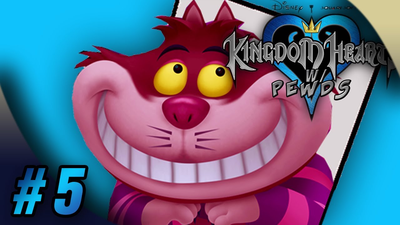 GOING TO WONDERLAND! – Kingdom Hearts (5)