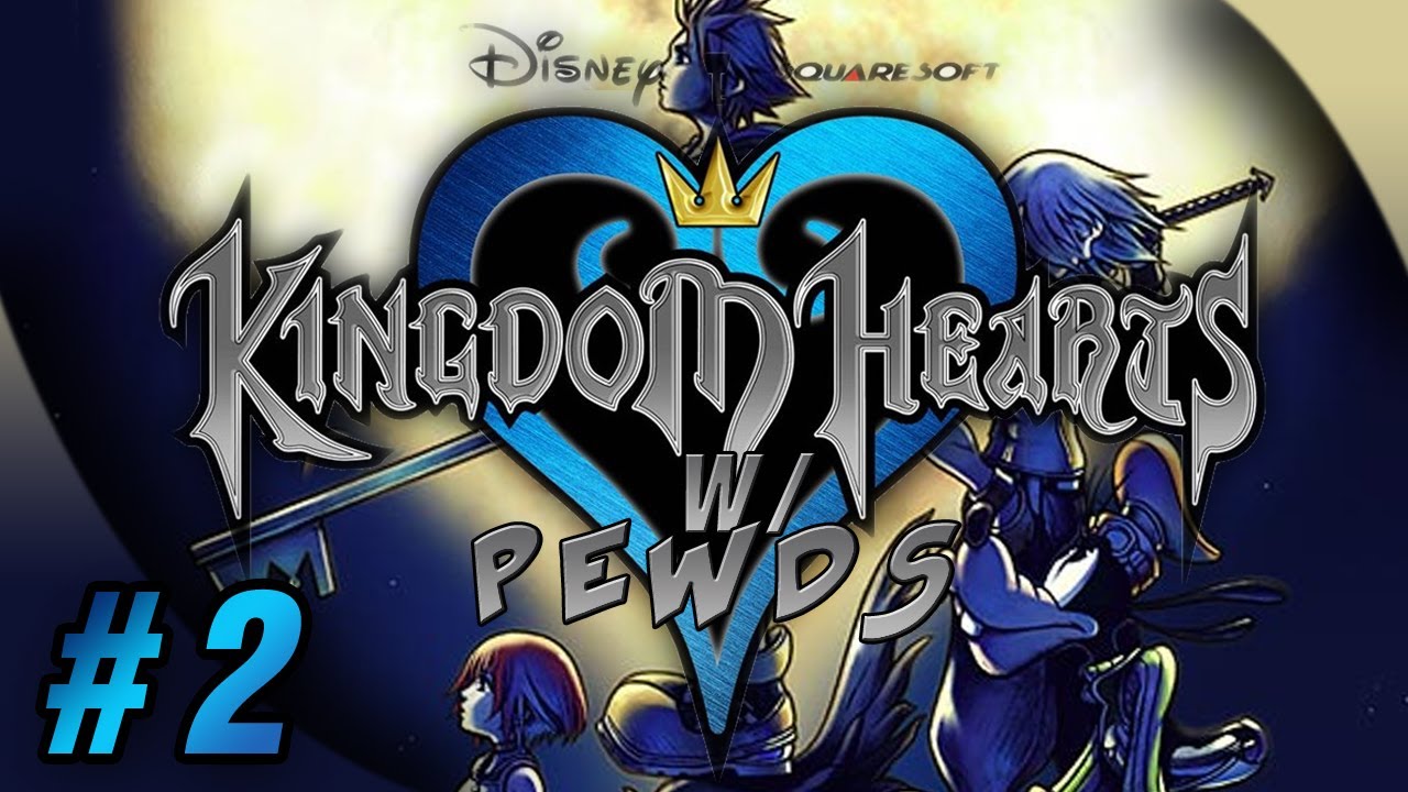 EXPLORING NEW WORLDS – Kingdom Hearts (2) w/ Pewds
