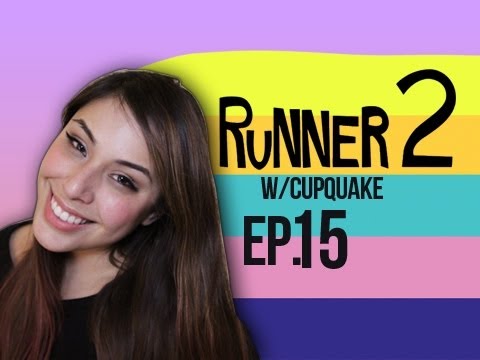 Runner 2 Ep.15 w/ Cupquake