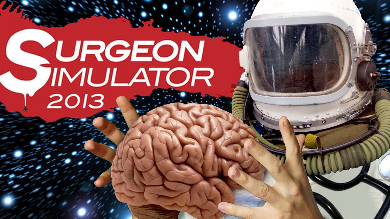 SPACE SURGERY (Surgeon Simulator – Part 4)