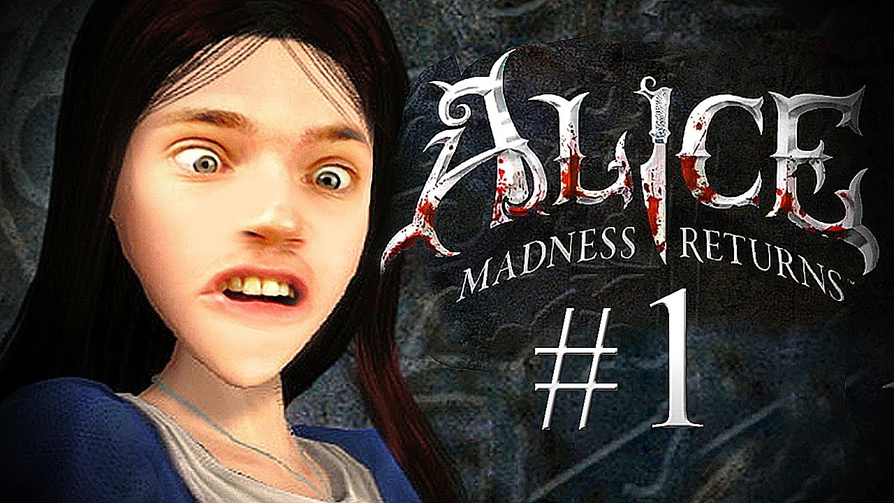 WE’RE GOING TO WONDERLAND! – Alice: The Madness Returns – Part 1