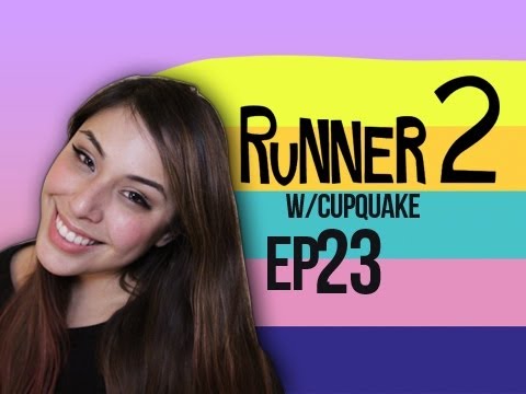 Runner 2 Ep.23 w/ Cupquake