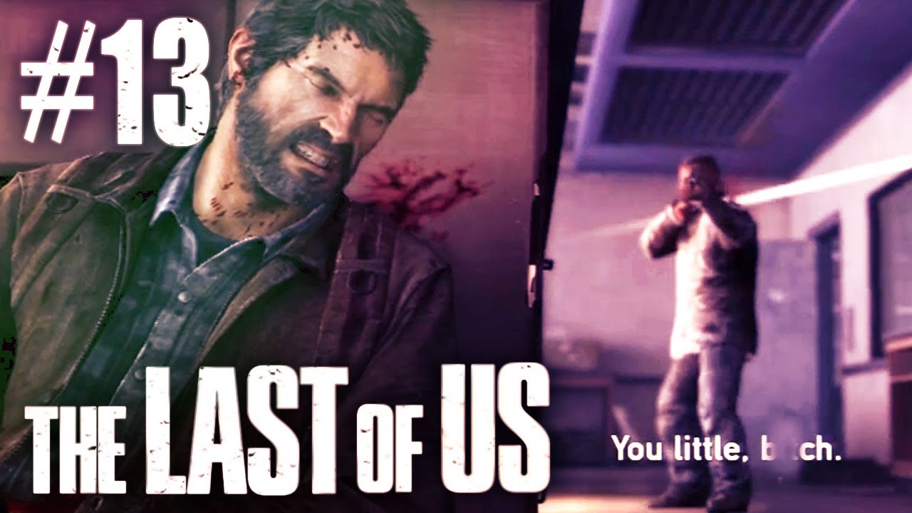 The Last Of Us Gameplay – Part 13 – It Can’t End This Way…