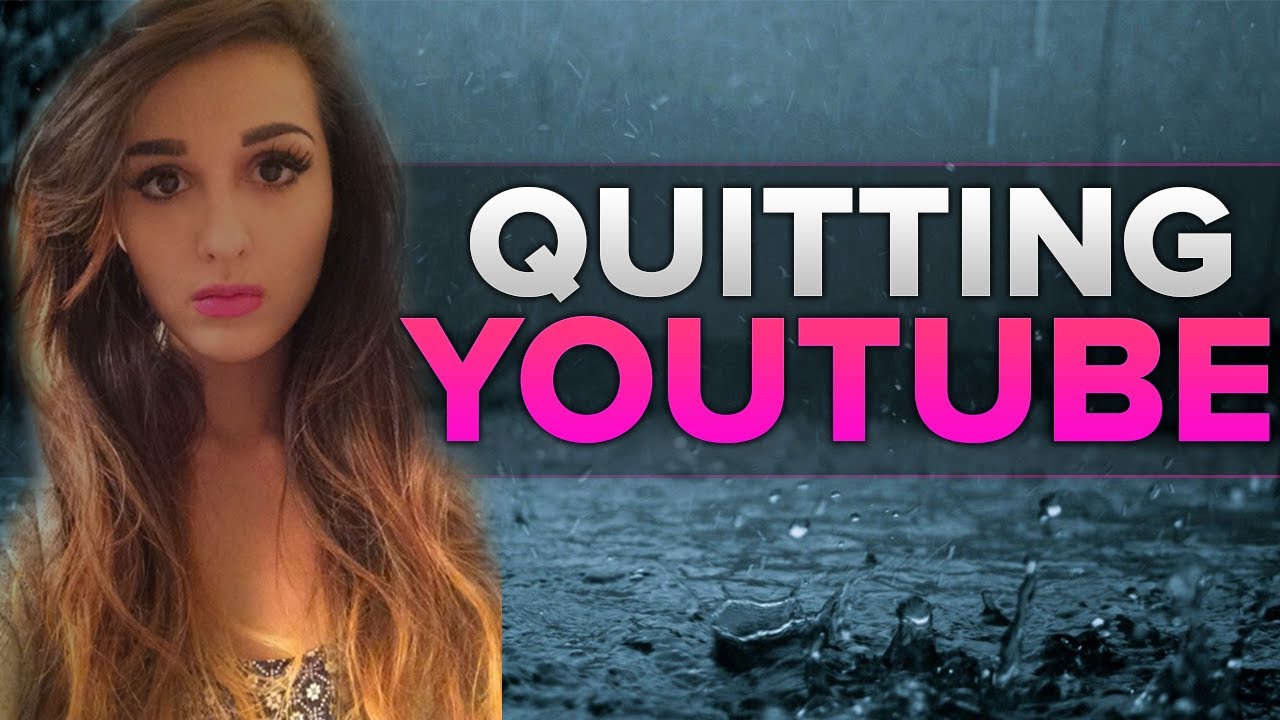 I’m Quitting Youtube!