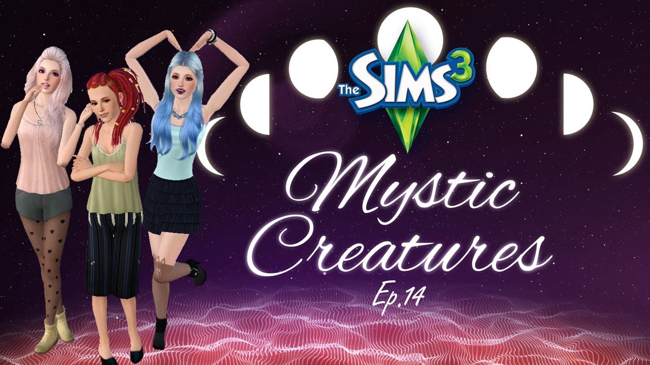 “I HAVE A BOYFRIEND” Mystic Creatures – Sims 3 Ep 14