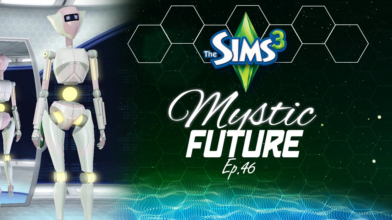 ”CREATING A PLUMBOT” Mystic Future – Sims 3 Ep 47