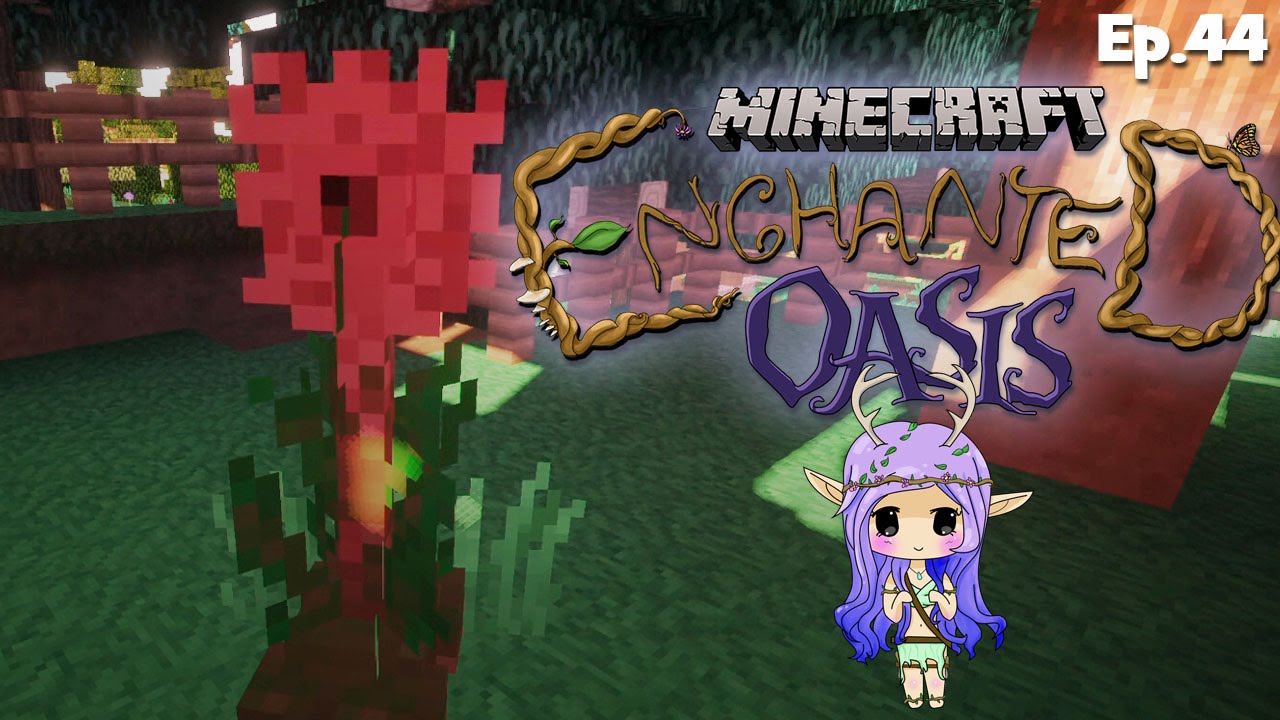 “A FLOWER FRIEND” Minecraft Enchanted Oasis Ep 44