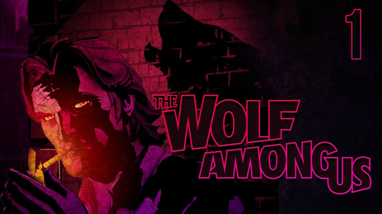 A FAIRYTALE – The Wolf Among Us Ch.1 Pt.1