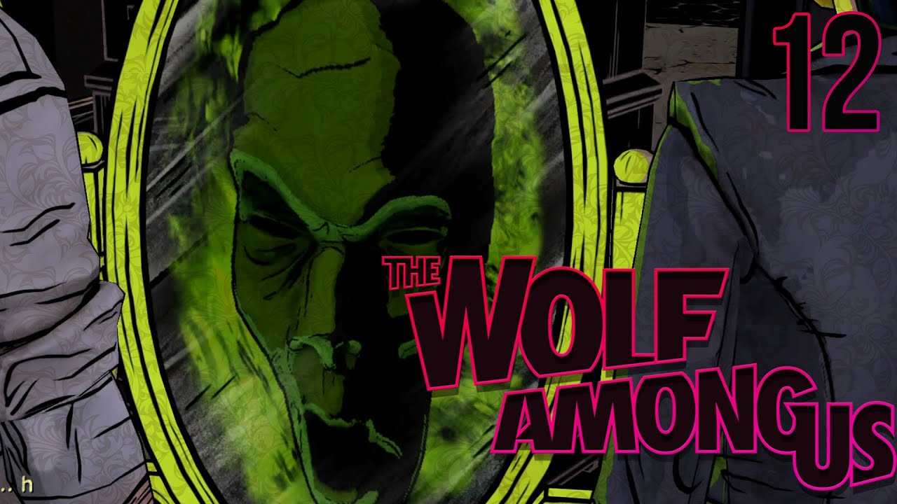 FIXING THE MIRROR – The Wolf Among Us Ch.4 Pt.2