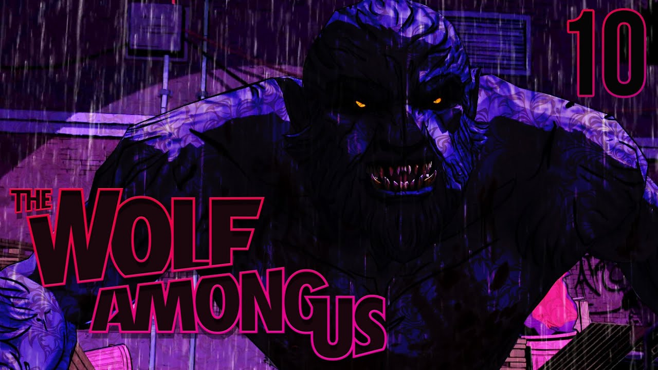 BIG BAD WOLF – The Wolf Among Us Ch.3 Pt.3
