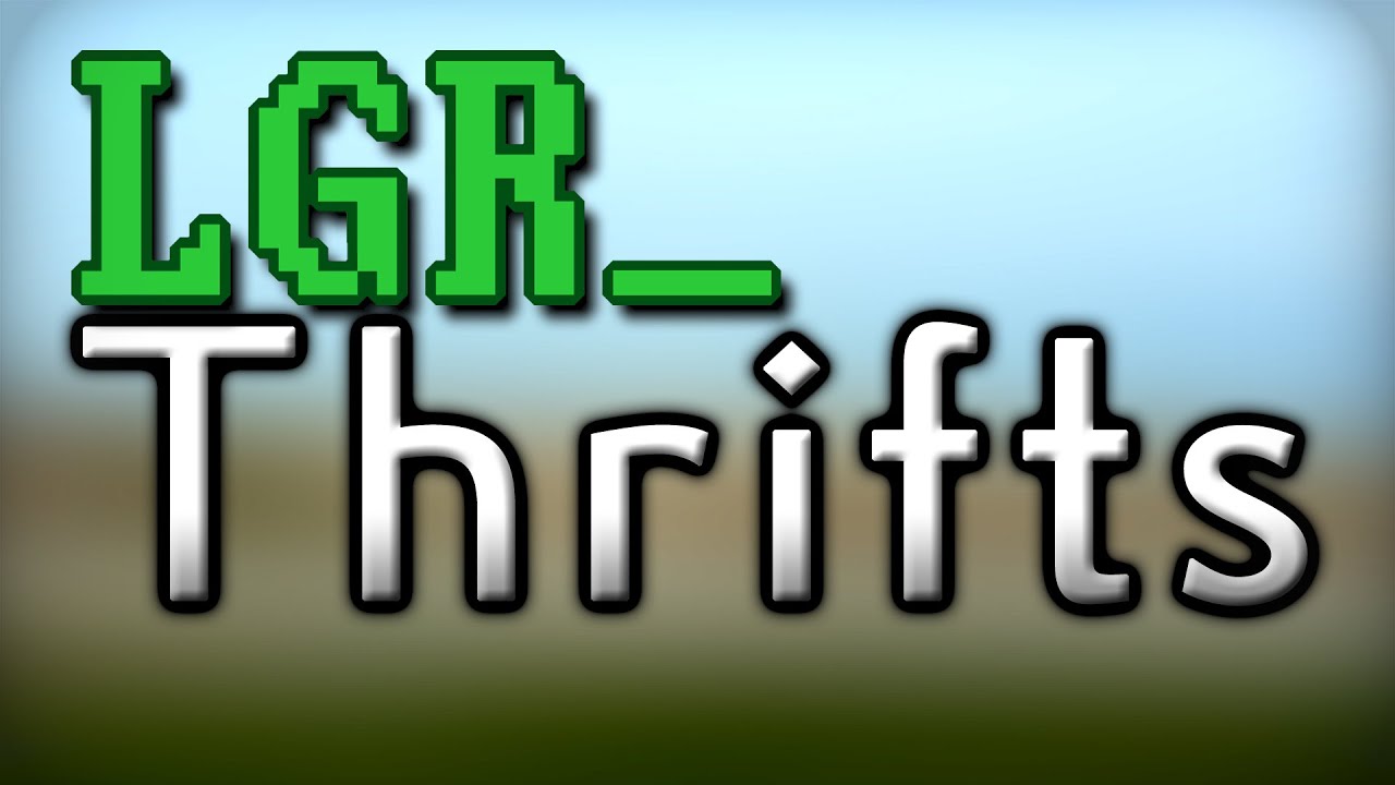 LGR – Thrifts [Ep.20] Say No To Sunlight