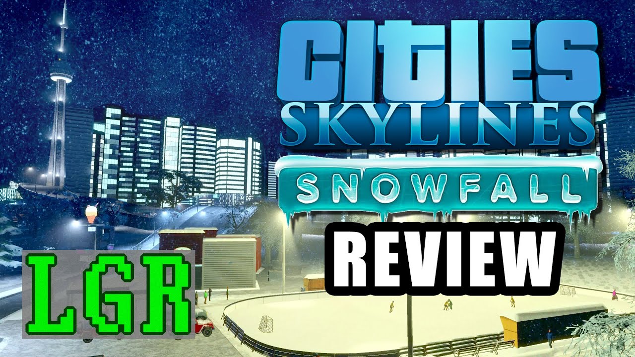 LGR – Cities: Skylines Snowfall Review