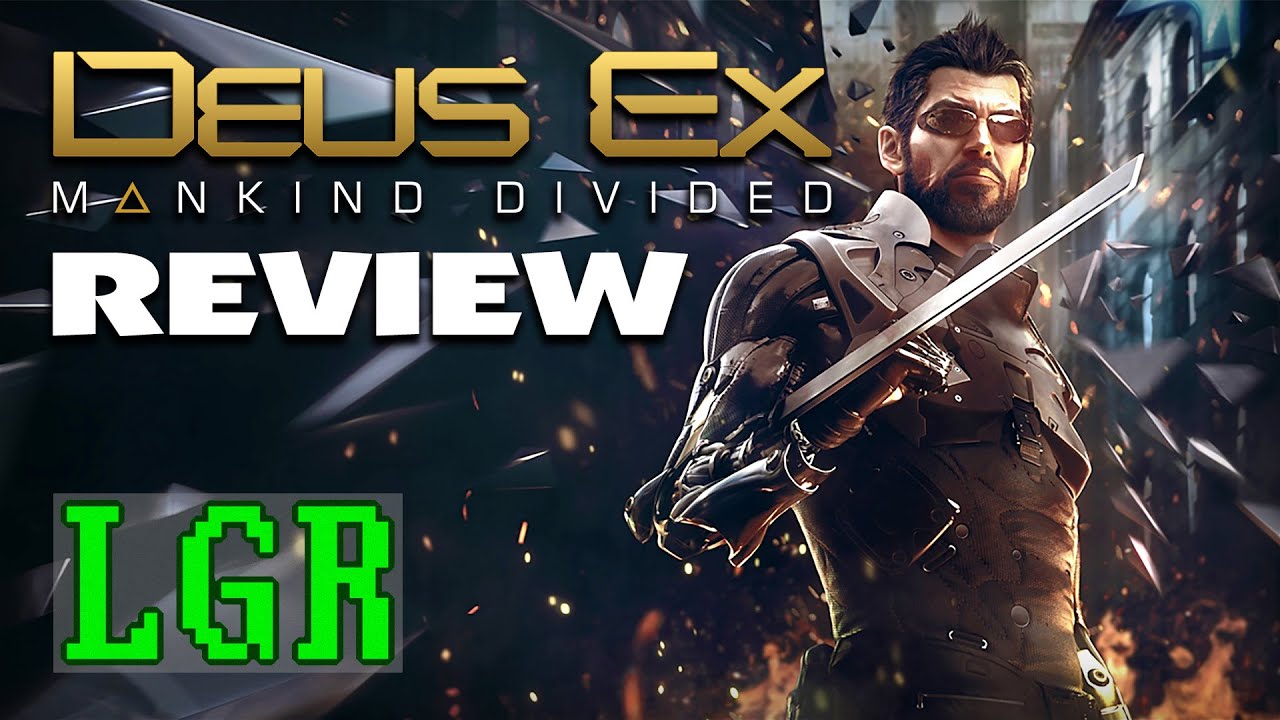 LGR – Deus Ex: Mankind Divided Review