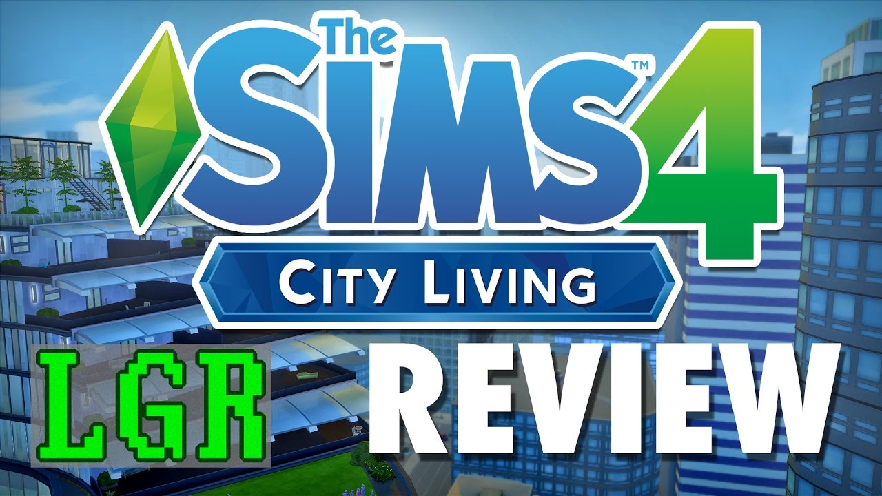 LGR – The Sims 4 City Living Review