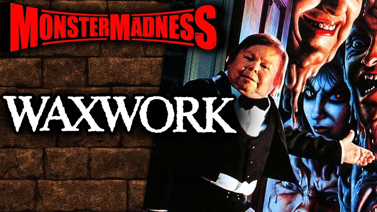 Waxwork (1988) – Monster Madness 2019