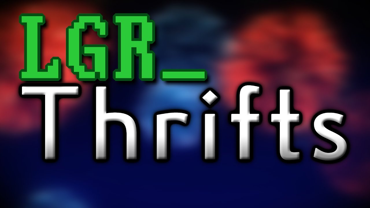 LGR – Thrifts [Ep.44] Auld Lang Finds