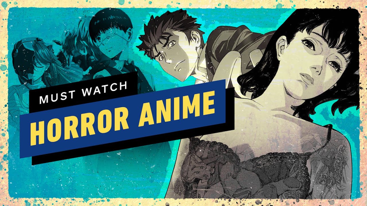 Must Watch Horror Anime