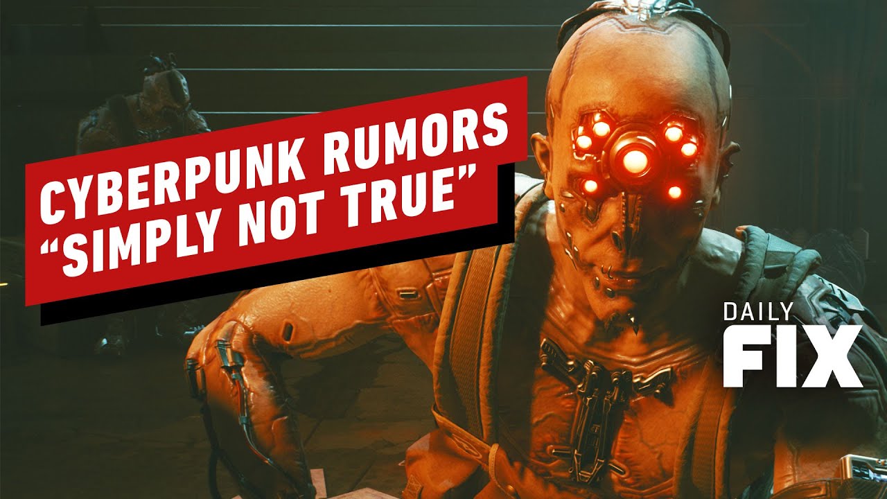 CD Projekt Red Shuts Down Cyberpunk Rumors – IGN Daily Fix