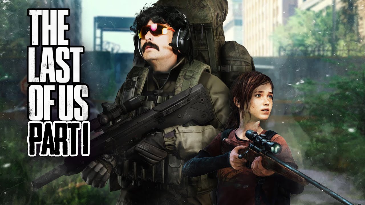 DrDisrespect, The BEST LOOTER EVER – [ The Last Of Us PART 1 ]
