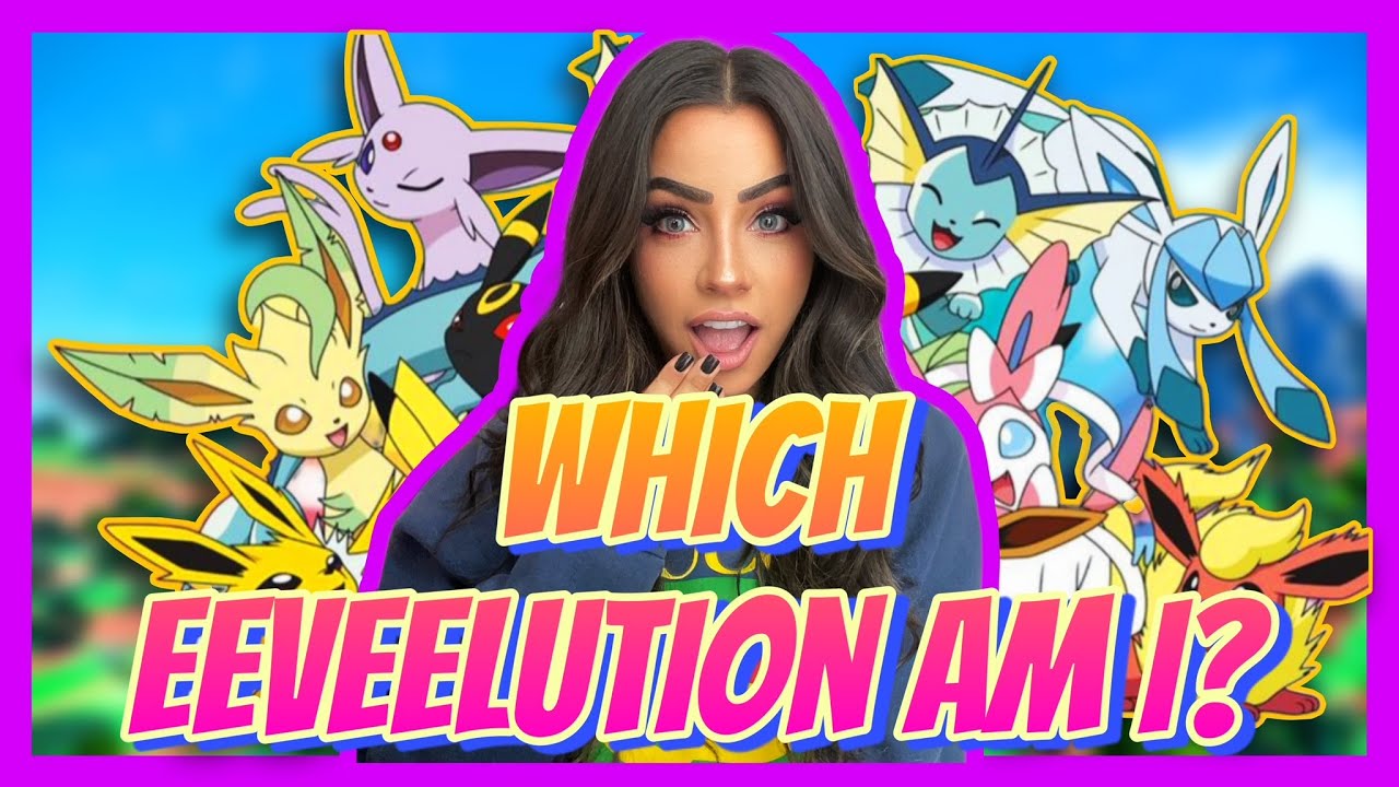Finding Out Which EEVELUTION I Would Be Based On My Personality!