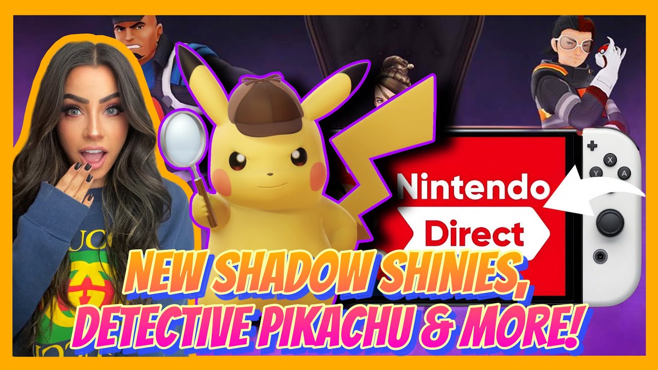 New Shadow Shiny Pokemon, Nintendo Direct And DETECTIVE PIKACHU!?