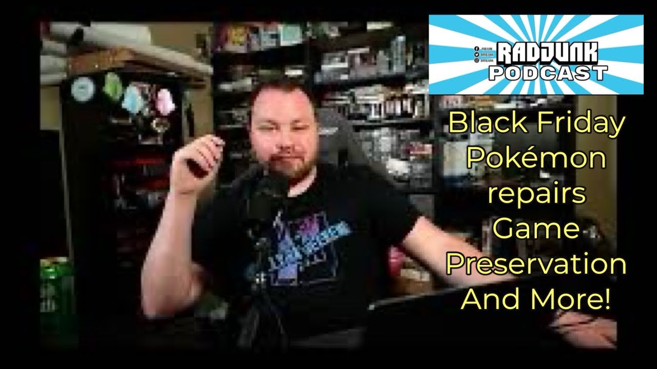 RadJunk Podcast Episode 11 – Big TVs, Pokemon Repairs, Black Friday, Game Preservation, and More!