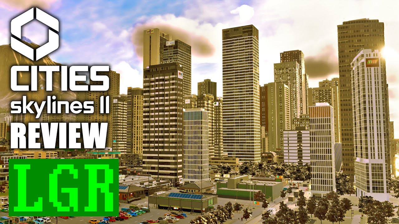 LGR – Cities Skylines 2 Review