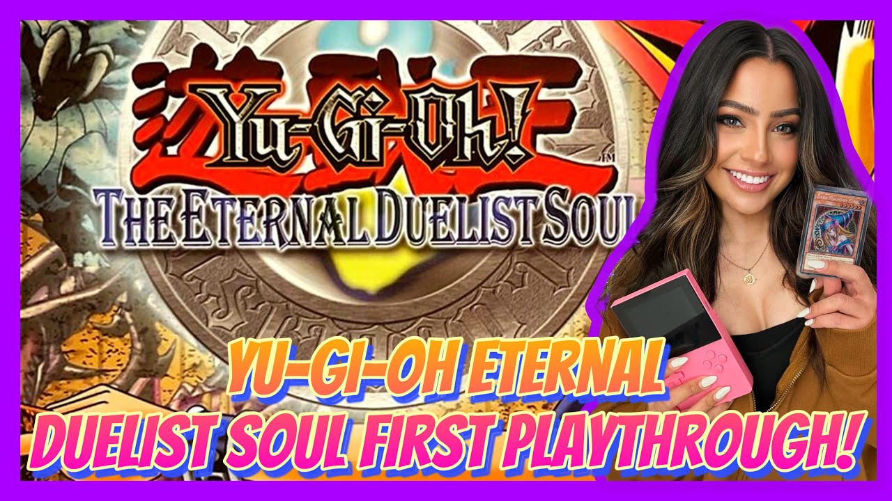 Learning To Play Old School Yu-Gi-Oh! | Yu-Gi-Oh! Eternal Duelist Soul