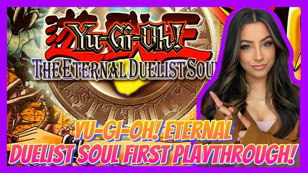 Learning To Play Old School Yu Gi Oh! | Yu Gi Oh! Eternal Duelsit Soul