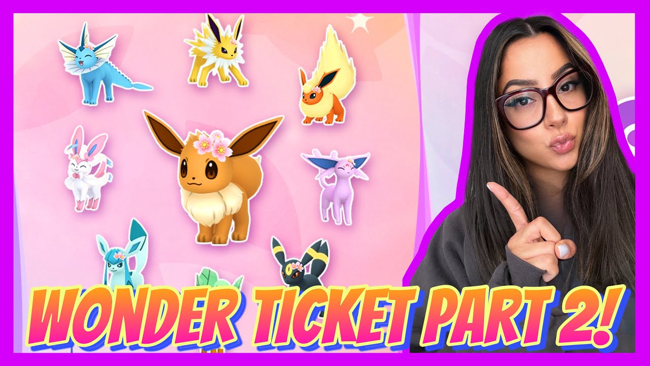 Part 2 Of The Wonder Ticket Has Been Announced! | Pokemon Go