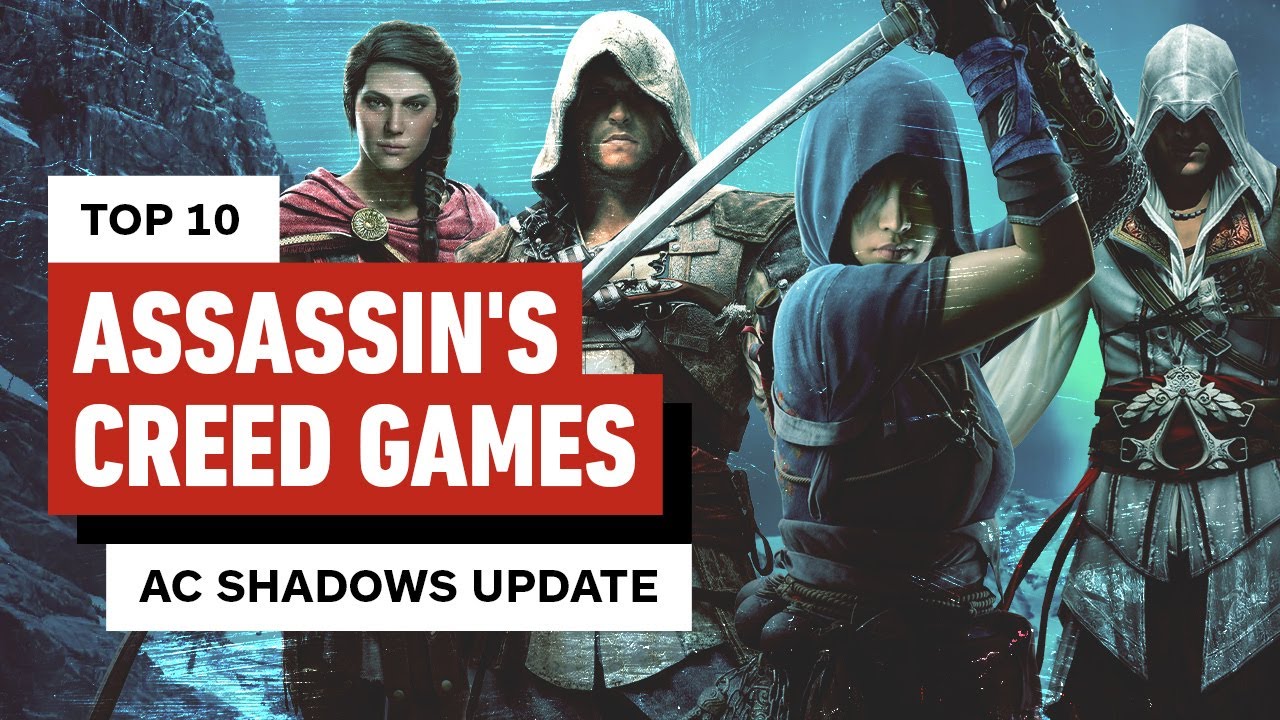 Top 10 Assassin’s Creed Games (AC Shadows Update)