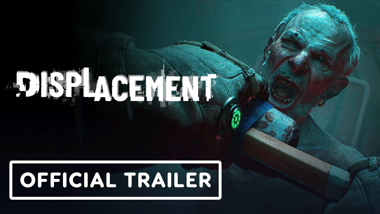 Displacement – Official Teaser Trailer