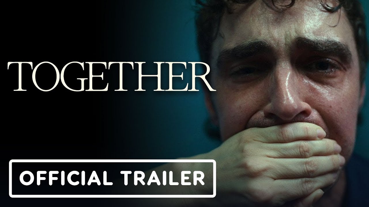 Together – Official Trailer (2025) Dave Franco, Alison Brie