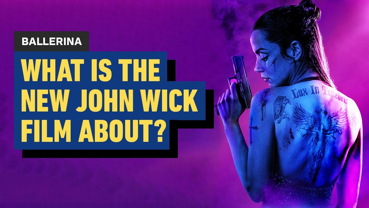 Who is the “Ballerina” from the World of John Wick?