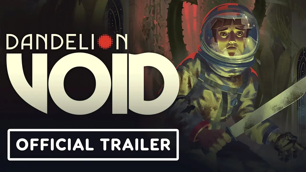 Dandelion Void – Official Trailer