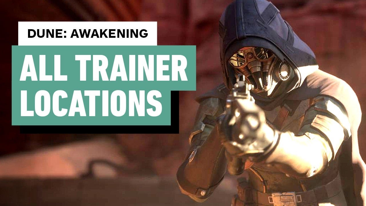Dune: Awakening – All Trainer Locations | Basic and Advanced