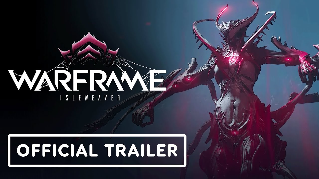 Warframe – Official Isleweaver Gameplay Launch Trailer