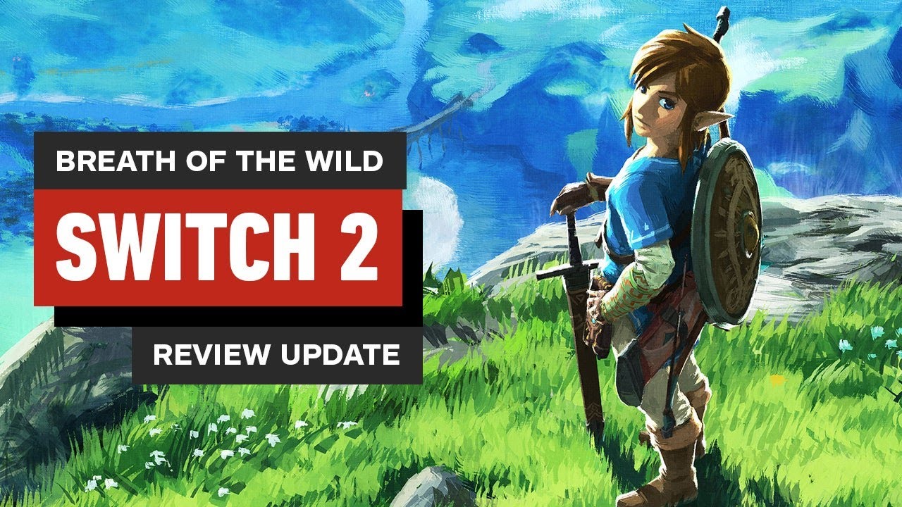 The Legend of Zelda: Breath of the Wild – Nintendo Switch 2 Edition Review Update