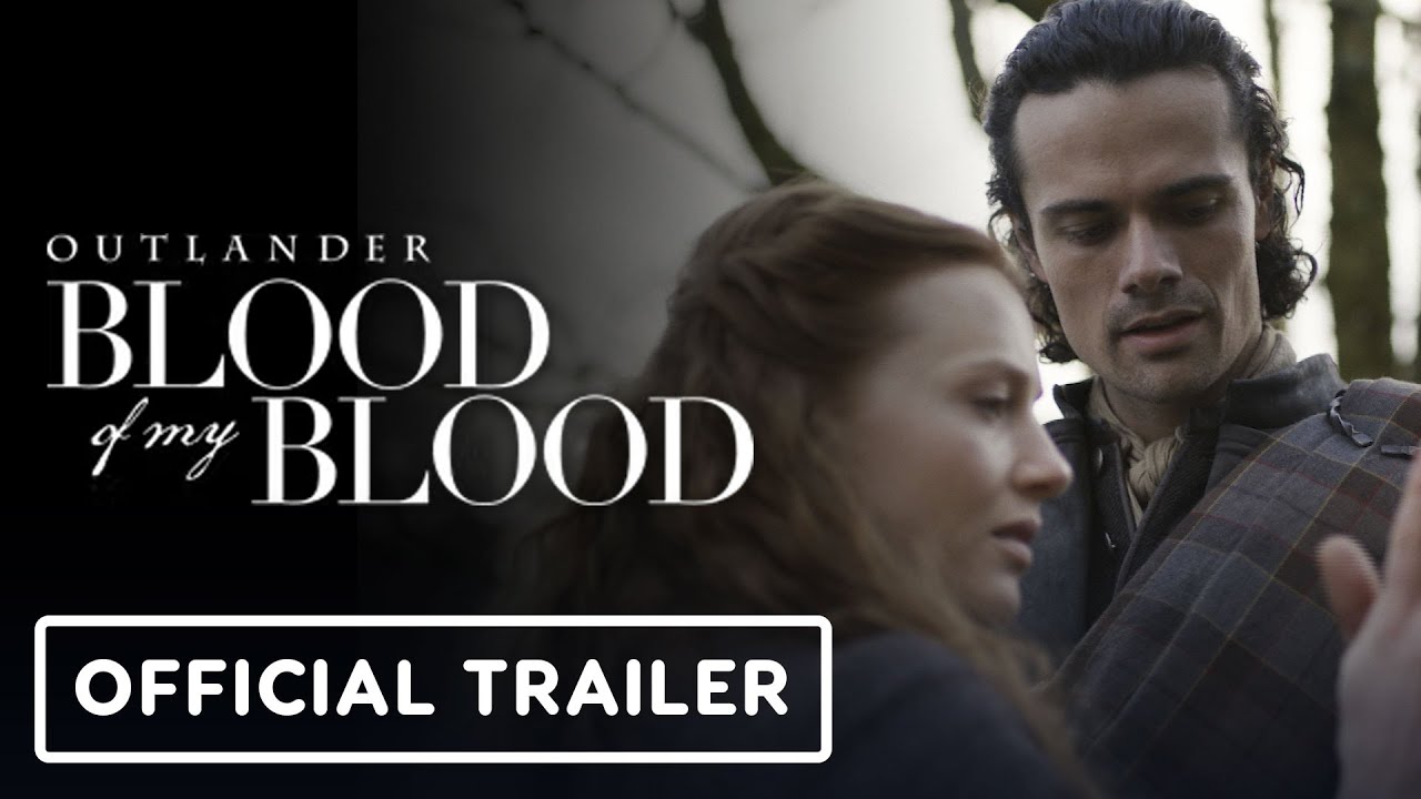 Outlander: Blood of my Blood – Official Trailer
