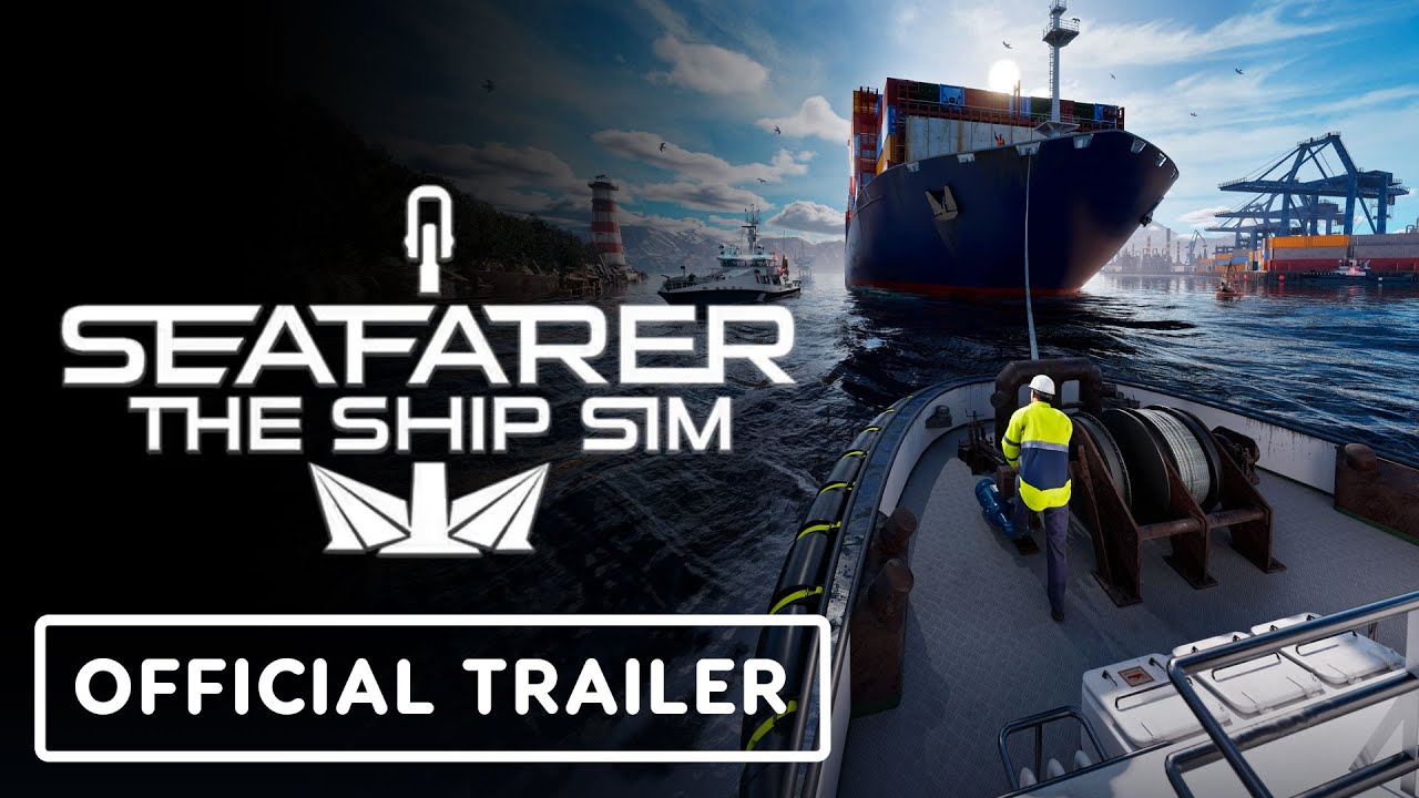 Seafarer The Ship Sim – Official Trailer | Games Forged in Germany Showcase 2025