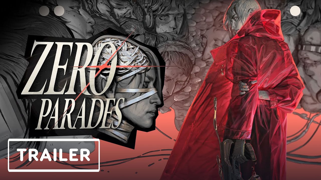Zero Parades – Official Story Trailer | State of Play