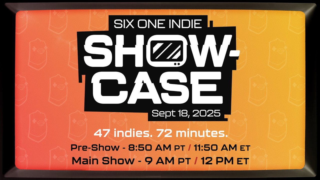 Six One Indie Showcase – September 2025